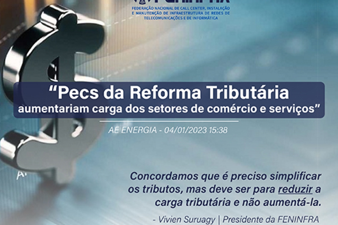 As Propostas de Emenda à Constituição (PEC) 45 e110, apresentadas em 2019, aumentariam a carga tributária do setor.